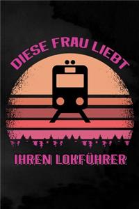 Diese Frau liebt ihren Lokführer