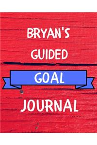 Bryan's Guided Goal Journal