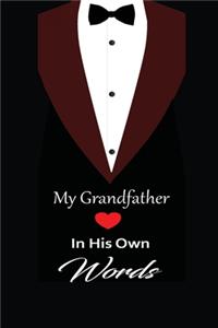My Grandfather in his own words