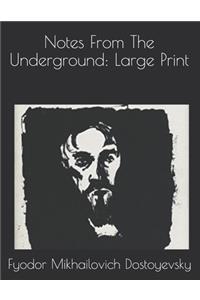 Notes From The Underground