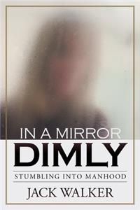 In a Mirror Dimly