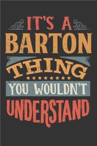 Its A Barton Thing You Wouldnt Understand