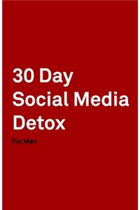 30 Day Social Media Detox