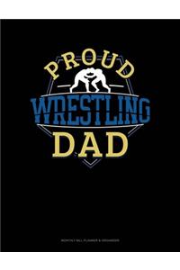 Proud Wrestling Dad