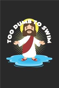 Too dumb to swim