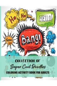 Collection Of Super Cool Doodles Coloring Activity Book For Adults