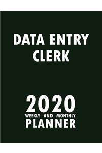 Data Entry Clerk 2020 Weekly and Monthly Planner