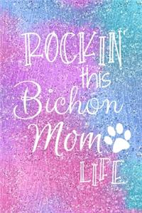 Rockin This Bichon Mom Life