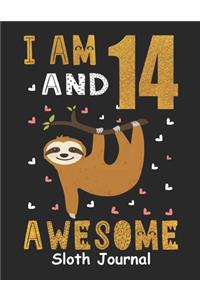 I Am 14 And Awesome Sloth Journal