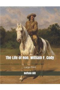 The Life of Hon. William F. Cody