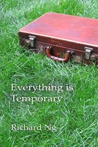 Everything is Temporary