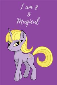 Unicorn Journal I am 8 & Magical: A Unicorn Journal Notebook for ... Girls