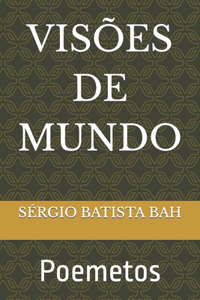 Visões de Mundo