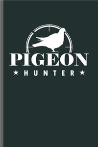 Pigeon Hunter