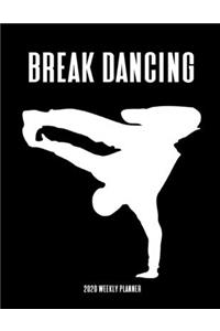 Break Dancing 2020 Weekly Planner