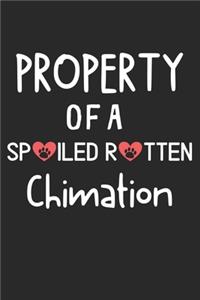 Property Of A Spoiled Rotten Chimation