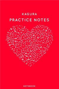 Kagura Practice Notes