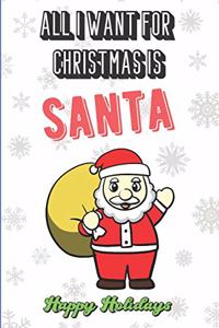 All I Want For Christmas Is Santa