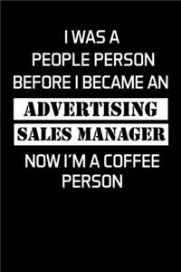 I Was a People Person Before I Became an Advertising Sales Manager Now I'm a Coffee Person