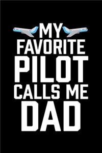 My Favorite Pilot Calls Me Dad