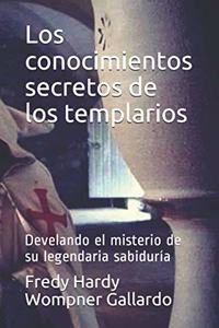 Los conocimientos secretos de los templarios