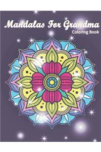 Mandalas for Grandma Coloring Book