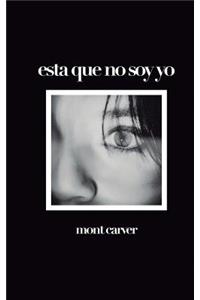 Esta Que No Soy Yo