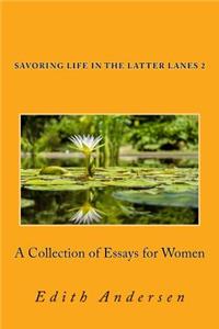 Savoring Life in the Latter Lanes 2