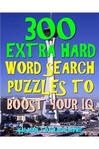 300 Extra Hard Word Search Puzzles to Boost Your IQ