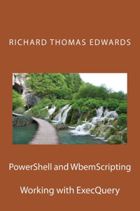 PowerShell and WbemScripting