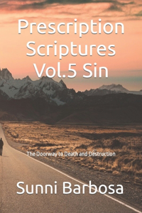 Prescription Scriptures Vol.5 Sin