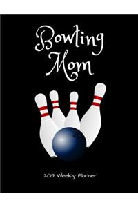Bowling Mom 2019 Weekly Planner