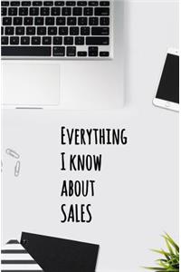 Everything I Know About Sales