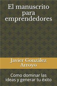 El Manuscrito Para Emprendedores