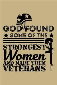 God Found Some of the Strongest Women and Made Them Veterans