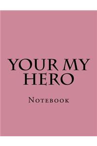 Your My Hero