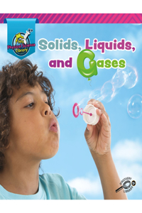 Solids, Liquids, and Gases