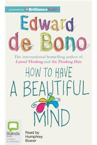 How to Have a Beautiful Mind