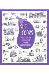 She Cooks: Practical. Reliable. Delicious Food