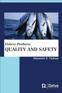 Fishery Products: Quality and Safety