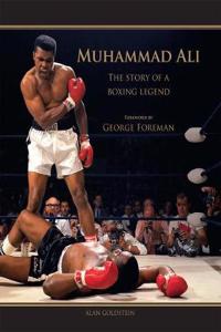 Muhammad Ali: The Story of a Boxing Legend