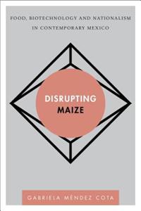 Disrupting Maize