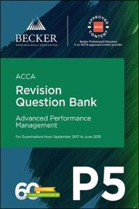 ACCA Approved - P5 Advanced Performance Management (September 2017 to June 2018 Exams)