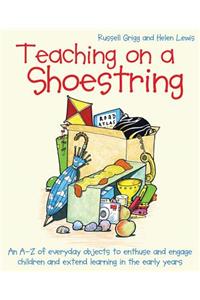 Teaching on a Shoestring