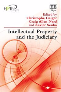 Intellectual Property and the Judiciary (European Intellectual Property Institutes Network series)