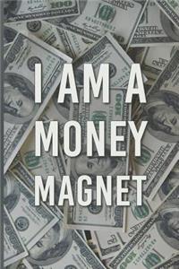 I Am A Money Magnet