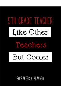 5th Grade Teacher 2019 Weekly Planner