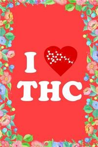 I Love THC Weed 420 Journal Notebook