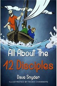 All About The 12 Disciples