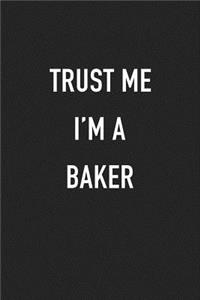 Trust Me I'm a Baker